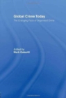 Global Crime Today : The Changing Face of Organised Crime - Book