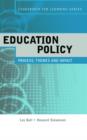 Education Policy : Process, Themes and Impact - Book