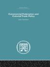Commercial Federation & Colonial Trade Policy - Book