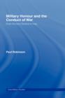 Military Honour and the Conduct of War : From Ancient Greece to Iraq - Book