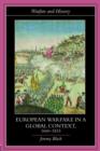 European Warfare in a Global Context, 1660-1815 - Book