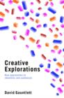 Creative Explorations : New Approaches to Identities and Audiences - Book