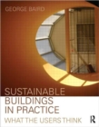 Sustainable Buildings in Practice : What the Users Think - Book