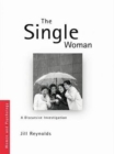 The Single Woman : A Discursive Investigation - Book