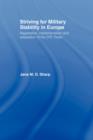 Striving for Military Stability in Europe : Negotiation, Implementation and Adaptation of the CFE Treaty - Book