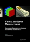 Virtual and Rapid Manufacturing : Advanced Research in Virtual and Rapid Prototyping - Book