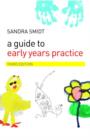 A Guide to Early Years Practice - Book