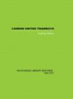 London United Tramways : A History 1894-1933 - Book