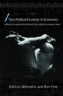 From Political Economy to Economics : Method, the social and the historical in the evolution of economic theory - Book