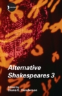 Alternative Shakespeares : Volume 3 - Book