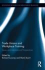 Trade Unions and Workplace Training : Issues and International Perspectives - Book