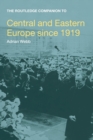 The Routledge Companion to Central and Eastern Europe since 1919 - Book