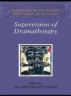 Supervision of Dramatherapy - Book