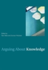 Arguing About Knowledge - Book