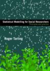 Statistical Modelling for Social Researchers : Principles and Practice - Book