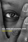 Race, Gender and Educational Desire : Why black women succeed and fail - Book