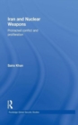 Iran and Nuclear Weapons : Protracted Conflict and Proliferation - Book