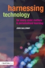 Harnessing Technology for Every Child Matters and Personalised Learning - Book