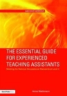 The Essential Guide for Experienced Teaching Assistants : Meeting the National Occupational Standards at Level 3 - Book