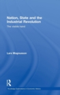 Nation, State and the Industrial Revolution : The Visible Hand - Book