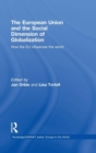 The European Union and the Social Dimension of Globalization : How the EU Influences the World - Book