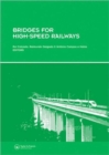 Bridges for High-Speed Railways : Revised Papers from the Workshop, Porto, Portugal, 3 - 4 June 2004 - Book