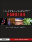 Teaching Secondary English as if the Planet Matters - Book