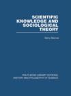 Scientific Knowledge and Sociological Theory - Book