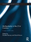 Multipolarity in the 21st Century : A New World Order - Book