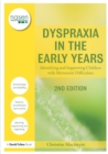 Dyspraxia in the Early Years : Identifying and Supporting Children with Movement Difficulties - Book