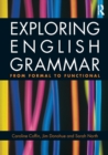 Exploring English Grammar : From formal to functional - Book