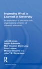 Improving What is Learned at University : An Exploration of the Social and Organisational Diversity of University Education - Book