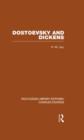 Dostoevsky and Dickens: A Study of Literary Influence (RLE Dickens) : Routledge Library Editions: Charles Dickens Volume 9 - Book