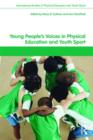 Young People's Voices in Physical Education and Youth Sport - Book
