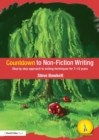 Countdown to Non-Fiction Writing : Step by Step Approach to Writing Techniques for 7-12 Years - Book