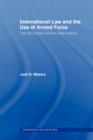 International Law and the Use of Armed Force : The UN Charter and the Major Powers - Book