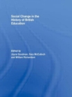 Social Change in the History of British Education - Book