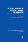 Social Crisis and Educational Research (RLE Edu L) - Book
