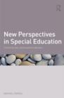 New Perspectives in Special Education : Contemporary philosophical debates - Book