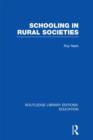 Schooling in Rural Societies (RLE Edu L) - Book