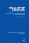 Maladjusted Schooling (RLE Edu L) - Book
