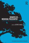Debates in Medieval Philosophy : Essential Readings and Contemporary Responses - Book