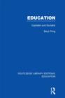 Education (RLE Edu L) : Capitalist and Socialist - Book