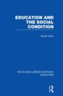 Education and the Social Condition (RLE Edu L) - Book