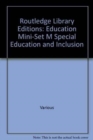 Routledge Library Editions: Education Mini-Set M Special Education and Inclusion - Book