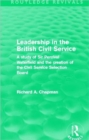 Leadership in the British Civil Service (Routledge Revivals) : A study of Sir Percival Waterfield and the creation of the Civil Service Selection Board - Book