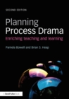 Planning Process Drama : Enriching teaching and learning - Book