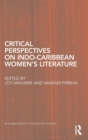Critical Perspectives on Indo-Caribbean Women’s Literature - Book