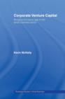 Corporate Venture Capital : Bridging the Equity Gap in the Small Business Sector - Book