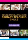 Developing Advanced Primary Teaching Skills - Book